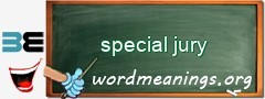 WordMeaning blackboard for special jury